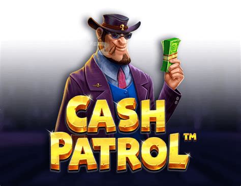 Cash Patrol Slot Grátis